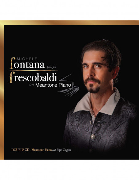 Fontana Michele - Fontana Plays Frescobaldi On Meantone Piano - (CD)