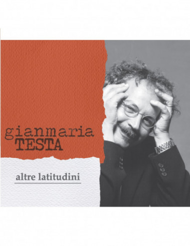 Testa Gianmaria - Altre Latitudini...