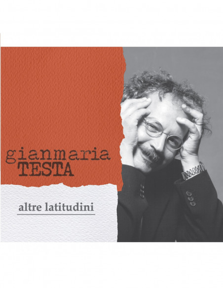 Testa Gianmaria - Altre Latitudini (New Edition) - (CD)