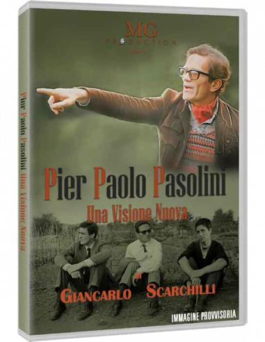 Pier Paolo Pasolini - Una Visione Nuova
