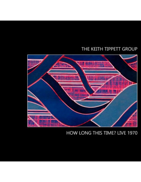 Keith Tippett The - How Long This Time? Live 1970