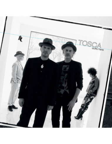 Tosca - Outta Here