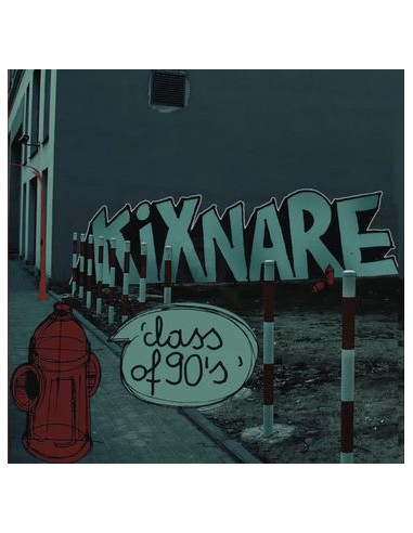 Kixnare - Class Of 90'S Vol 1...