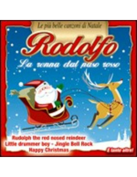 Compilation - Rodolfo La Renna Dal Naso Rosso (Le Piu'Belle Canzoni Di Natale) - (CD)