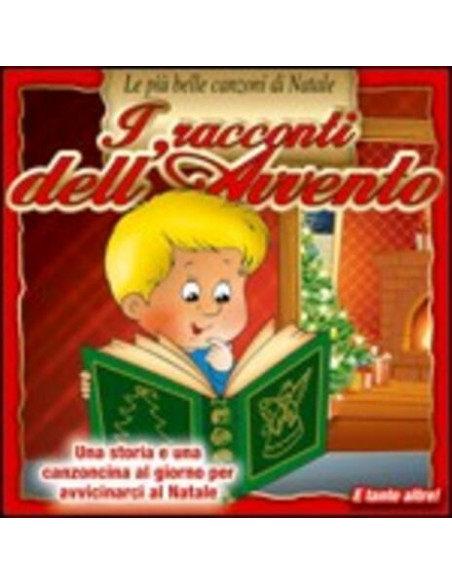 Compilation - I Racconti Dell'Avvento Le Piu' Belle Canzoni Di Natale - (CD)