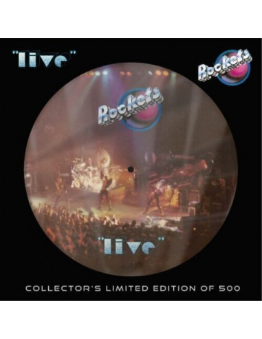Rockets - Live (Picture Disc Numbered...