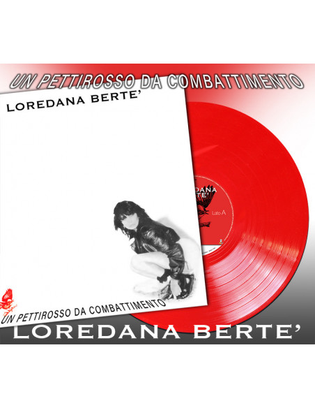 Berte' Loredana - Un Pettirosso Da Combattimento (Vinyl Red Numbered Limited Edt.)