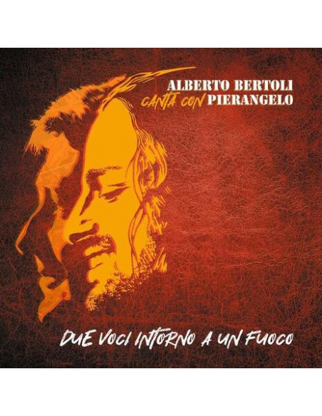 Bertoli Alberto( Canta Con P. Bertoli) - Due Voci Intorno Al Fuoco (180 Gr.)