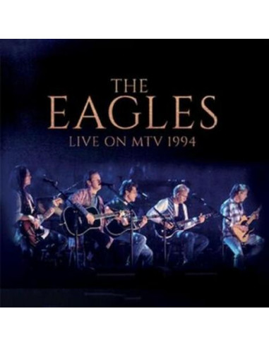 Eagles The - Live On Mtv 1994 - (CD)