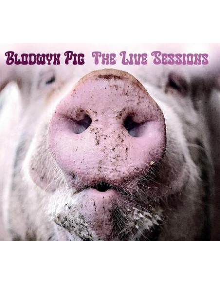 Blodwyn Pig - The Live Sessions - (CD)
