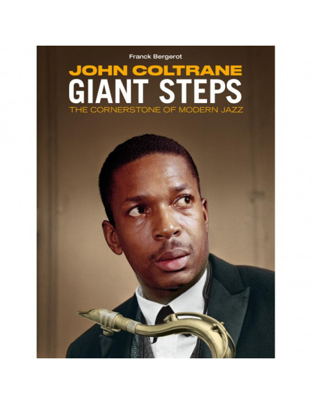 Coltrane John - Giant Steps The Cornerstone Of Modern Jazz - (CD)