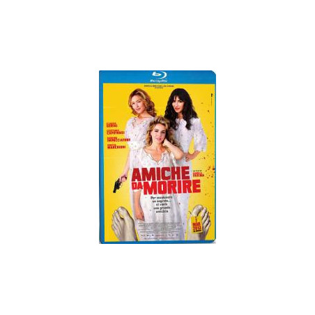 Amiche Da Morire (Blu Ray)