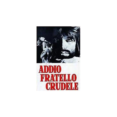 Addio Fratello Crudele