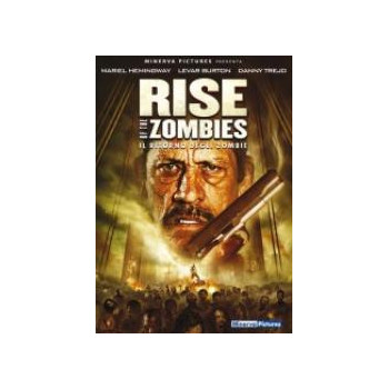 Rise Of The Zombies - Il Ritorno Degli Zombie