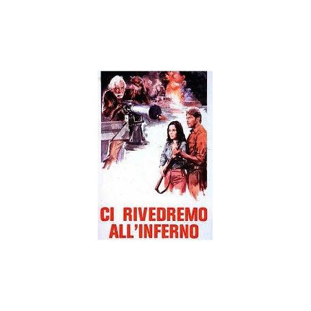 Ci Rivedremo All'Inferno