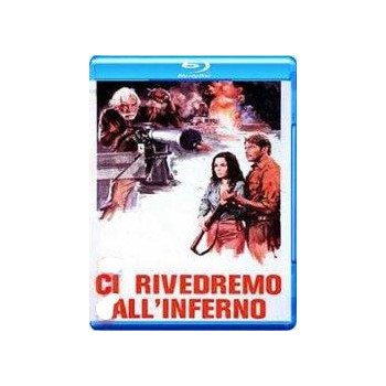 Ci Rivedremo All'Inferno (Blu Ray)