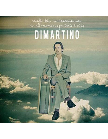 Dimartino - Sarebbe Bello Non Lasciarsi Mai Ma Abbandonarsi Ogni Tanto E Utile (Vinile Verde