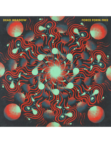 Dead Meadow - Force Form Free