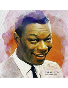Nat King Cole - Unforgettable Songs