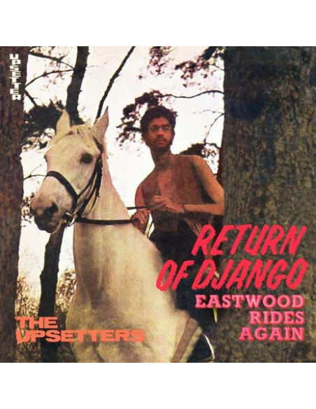 Lee Scratch Perry & The Upsetters - Return Of Django, Eastwood Rides Again - (CD)