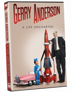 Gerry Anderson: A Life Uncharted - Gerry Anderson: A Life Uncharted