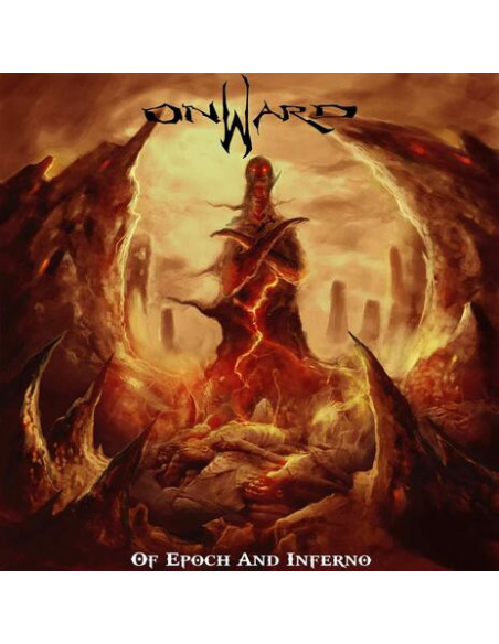 Onward - Of Epoch And Inferno - (CD)