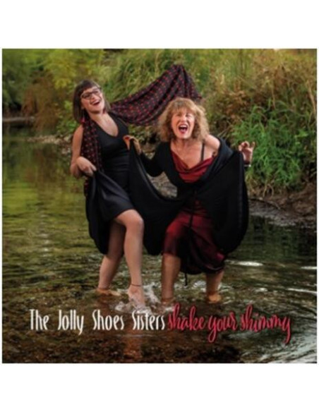 Jolly Shoes Sisters( Laura Fedele, Veronica Sbergia) - Shake Your Shimmy - (CD)