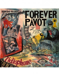 Forever Pavot - L'Idiophone - (CD)
