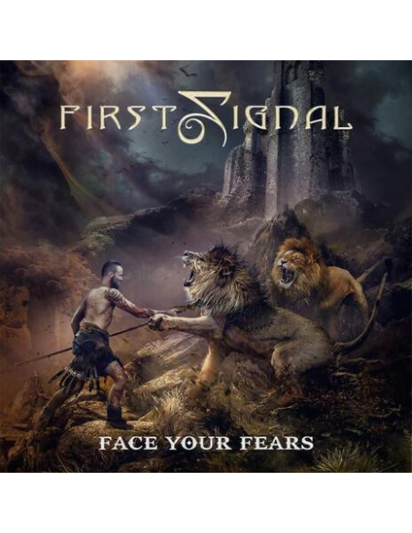 First Signal - Face Your Fears - (CD)