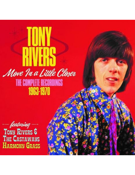 Rivers Tony - Move A Little Closer The Complete Recordings 1963-1970 - (CD)