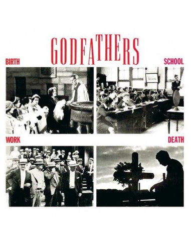 Godfathers - Birth, School, Work,...