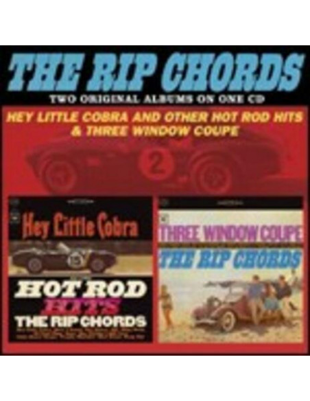 Rip Chords - Hey Little Cobra And Other Hot Rod + Three Window Coupe - (CD)