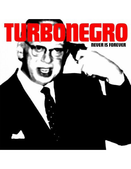 Turbonegro - Never Is Forever (Re-Issue) - (CD)