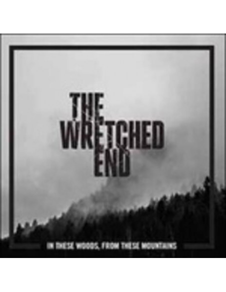 Wretched End The - In These Woods, From These Mountains - (CD)