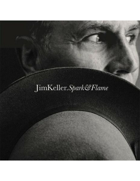 Keller Jim - Spark and Flame - (CD)