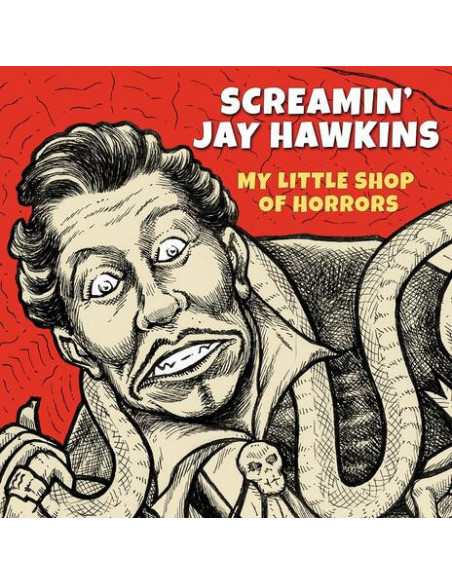 Screamin Jay Hawkin - My Little Shop Of Horrors