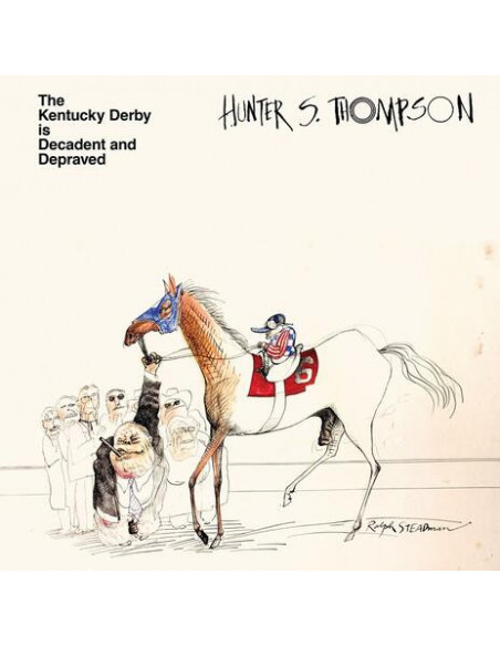 Thompson Hunter S. - Kentucky Derby Is Decadent And Depraved