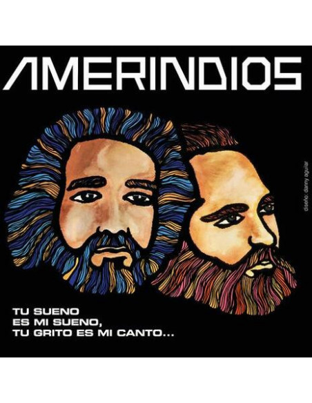 Amerindios - Tu Sueno Es Mi Sueno, Tu Grito Es Mi Canto