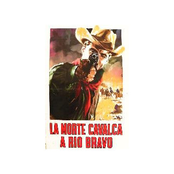 La Morte Cavalca A Rio Bravo