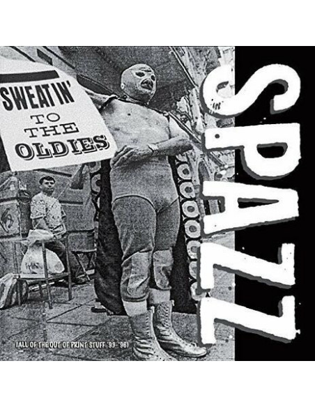 Spazz - Sweatin' To The Oldies