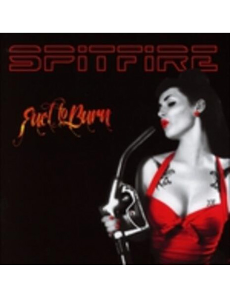 Spitfire - Fuel To Burn - (CD)