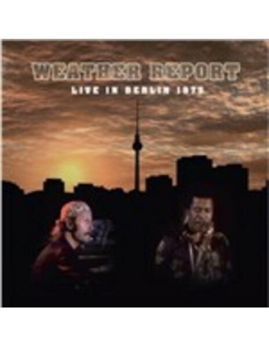 Weather Report - Live In Berlin 1975