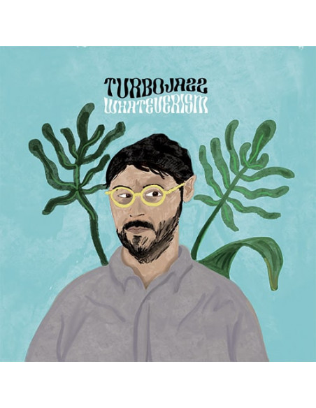 Turbojazz - Whateverism (Lp 180Gr)