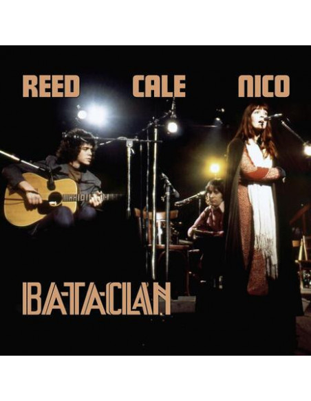 Reed/Nico/Cale - Le Bataclan 1972