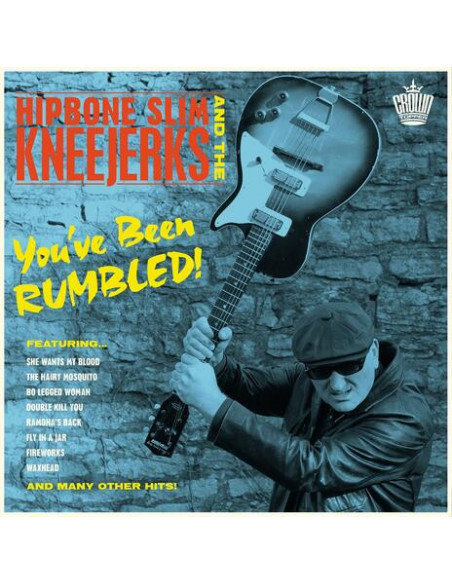 Hipbone Slim And The - You Ve Been Rumbled!