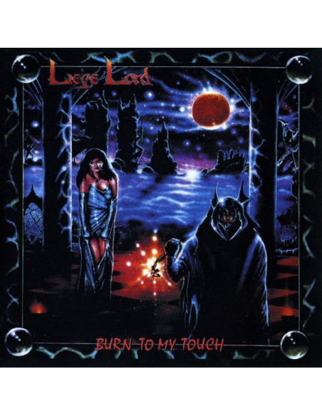 Liege Lord - Burn To My Touch - (CD)