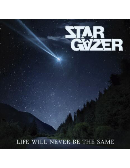 Stargazer - Life Will Never Be The Same
