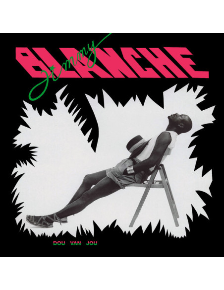 Jimmy Blanche - Dou Van Jou