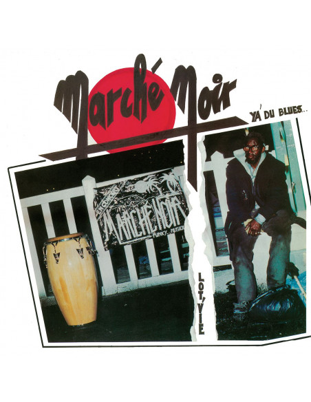 Marche Noir - Lot'Vie / Y'A Du Blues