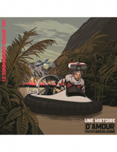 Le Commandant Couche-Tot - Une Histoire D'Amour Bresilienne